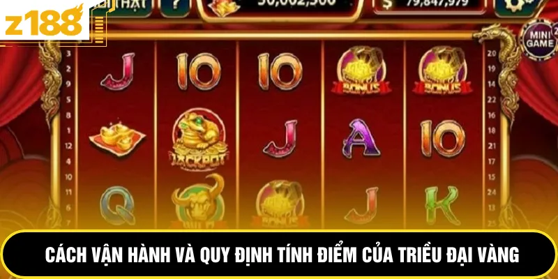 Cách vận hành và quy định tính điểm của triều đại vàng