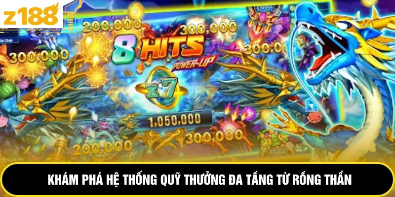 Khám phá hệ thống quỹ thưởng đa tầng từ rồng thần