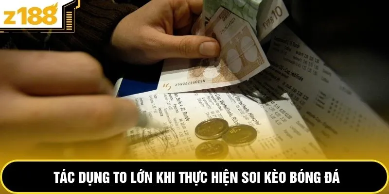 Tác dụng to lớn khi thực hiện soi kèo bóng đá